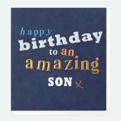 Happy Birthday To An Amazing Son by Caroline Gardner