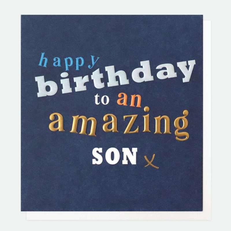 Happy Birthday To An Amazing Son by Caroline Gardner