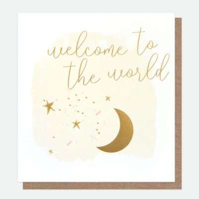 Welcome To The World Moon New Baby Card - Caroline Gardener Card